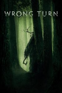 Wrong Turn (2021) English Horror poster, IMDb 5.9