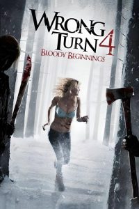 Wrong Turn 4: Bloody Beginnings (2011) English Horror poster, IMDb 5.7
