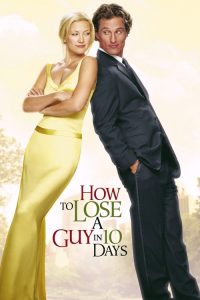 How to Lose a Guy in 10 Days (2003) Hindi,English Comedy poster, IMDb 6.9