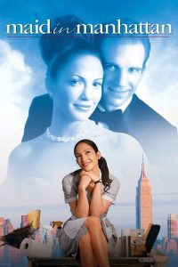 Maid in Manhattan (2002) Hindi, English Comedy poster, IMDb 6.1