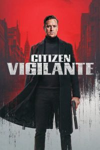 Citizen Vigilante (2026) English Action poster, IMDb 6.9