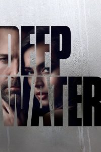 Deep Water (2022) English Drama poster, IMDb 5.8