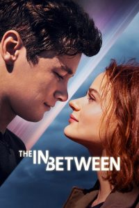 The In Between (2022) Hindi, English Drama poster, IMDb 7.3