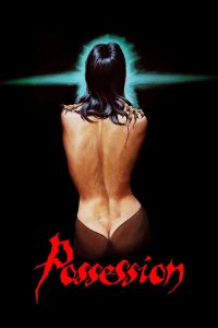 Possession (1981) Hindi, English Horror poster, IMDb 7.3
