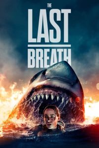 The Last Breath (2024) Hindi, Tamil, Telugu, English Horror poster, IMDb 5.9