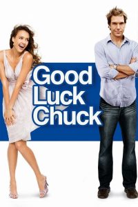 Good Luck Chuck (2007) Hindi, English Comedy poster, IMDb 5.9