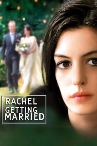 Rachel Getting Married (2008) Hindi, English Drama poster, IMDb 6.3