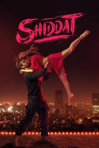 Shiddat (2021) Hindi, English Drama poster, IMDb 6.7