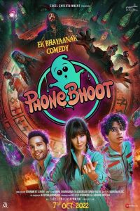 Phone Bhoot (2022) Hindi Comedy poster, IMDb 5.4