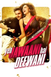 Yeh Jawaani Hai Deewani (2013) English Comedy poster, IMDb 7.3