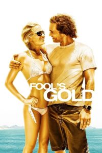 Fool’s Gold (2008) English Adventure poster, IMDb 5.8