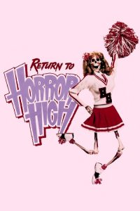 Return to Horror High (1987) Hindi, English Comedy poster, IMDb 5.2