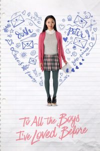 To All the Boys I’ve Loved Before (2018) Hindi, English Comedy poster, IMDb 7.6