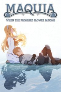 Maquia: When the Promised Flower Blooms (2018) English Animation poster, IMDb 8.1