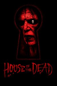 House of the Dead (2003) English Action poster, IMDb 3.1