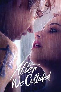 After We Collided (2020) English Drama poster, IMDb 7.2