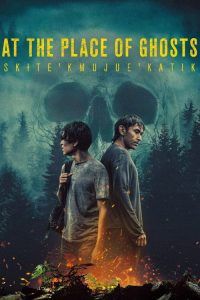 At the Place of Ghosts (2026) English Fantasy poster, IMDb 6