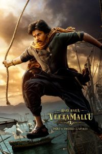 Hari Hara Veera Mallu: Part 1 – Sword vs Spirit (2025) Telugu, Hindi Action poster, IMDb 6.3