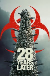 28 Years Later (2025) Hindi, Tamil, Telugu, English Horror poster, IMDb 6.6
