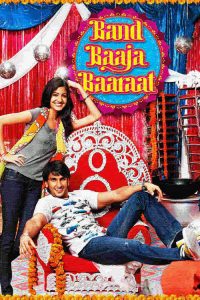 Band Baaja Baaraat (2010) English Comedy poster, IMDb 6.7