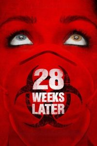 28 Weeks Later (2007) English Horror poster, IMDb 6.6