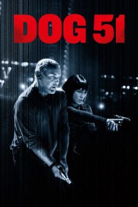 Dog 51 (2025) Dog 51 (1080p BluRay x264) Action poster, IMDb 6.1