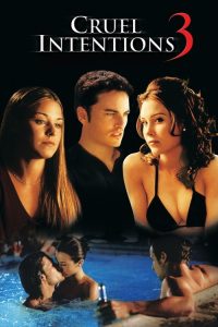 Cruel Intentions 3 (2004) Hindi, English Drama poster, IMDb 4.8