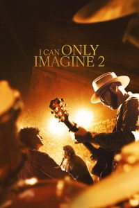 I Can Only Imagine 2 (2026) English Hindi Drama poster, IMDb 8.3