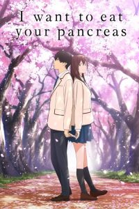I Want to Eat Your Pancreas (2018) Dual Audio (Hindi - English) Animation poster, IMDb 8.2
