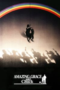 Amazing Grace and Chuck (1987) Hindi, English Drama poster, IMDb 5.8
