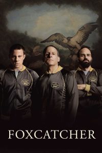 Foxcatcher (2014) English Drama poster, IMDb 6.7