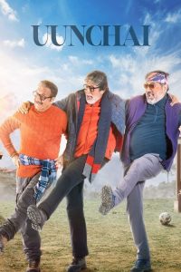 Uunchai (2022) Hindi Comedy poster, IMDb 6.2