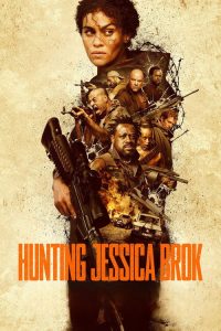 Hunting Jessica Brok (2025) Hindi, Tamil, Telugu, English Action poster, IMDb 7