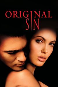 Original Sin (2001) English Drama poster, IMDb 6.1