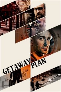 Getaway Plan (2017) English Action poster, IMDb 5.5