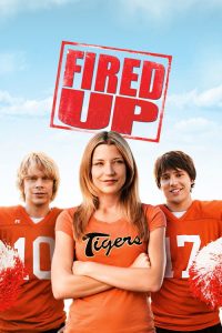 Fired Up! (2009) Hindi, English Comedy poster, IMDb 6.1