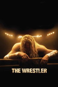 The Wrestler (2008) English Drama poster, IMDb 7.5