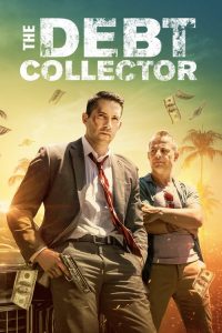 The Debt Collector (2018) Hindi, English Action poster, IMDb 5.8
