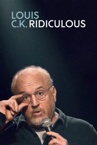 Louis C.K.: Ridiculous (2026) English Comedy poster, IMDb 6