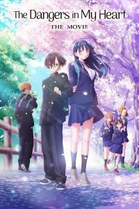 The Dangers in My Heart: The Movie (2026) English, Japanese Animation poster, IMDb 7.4