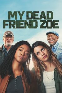 My Dead Friend Zoe (2024) Hindi, English Comedy poster, IMDb 6.3