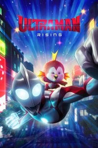 Ultraman: Rising (2024) Hindi, Tamil, Telugu, English Action poster, IMDb 8