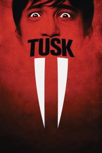 Tusk (2014) Hindi, English Comedy poster, IMDb 5.5