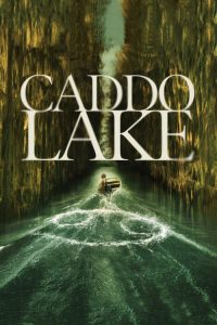Caddo Lake (2024) English Mystery poster, IMDb 7.2