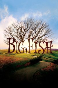 Big Fish (2003) English Adventure poster, IMDb 7.8