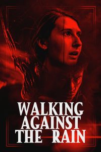 Walking Against the Rain (2022) Hindi, English Drama poster, IMDb 3.9