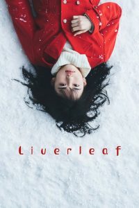 Liverleaf (2018) Japanese Drama poster, IMDb 6.2