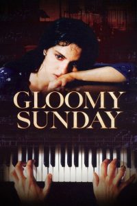 Gloomy Sunday (1999) Unknown Audio Drama poster, IMDb 7.7