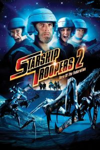 Starship Troopers 2: Hero of the Federation (2004) Hindi, English Action poster, IMDb 4.5