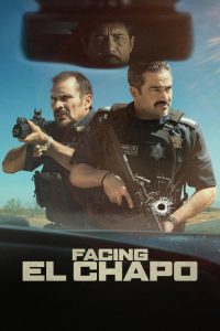 Facing El Chapo (2026) Hindi, English, Spanish Action poster, IMDb 